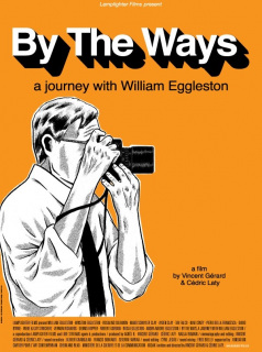 By the Ways: A Journey with William Eggleston streaming