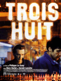 Trois Huit streaming