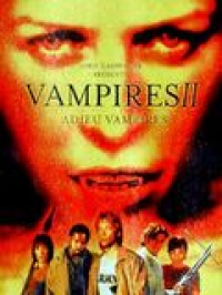 Vampires II - Adieu vampires