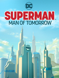 Superman: Man Of Tomorrow streaming