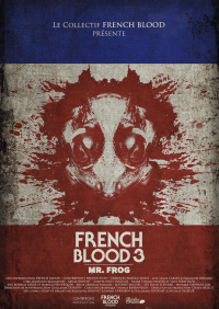 French Blood 3 - Mr. Frog streaming