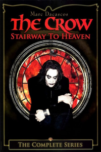 The Crow : Stairway to Heaven